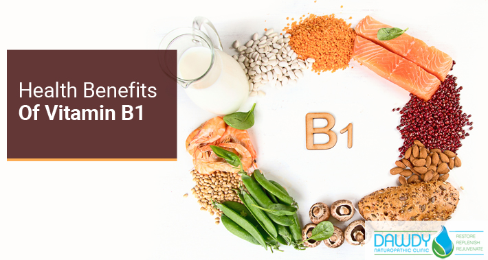 Health Benefits Of Vitamin B1 | Dawdy Naturopathic Clinic | Naturopathic doctor in Ottawa
